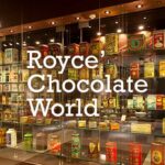 Royce’ Chocolate World, Japan