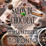 Salon du Chocolat Toronto: A World of Chocolate Comes to the City