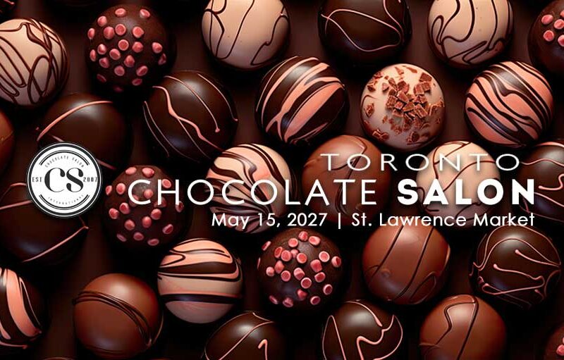 Toronto Chocolate Salon 2027 | May 15 Chocolate Event