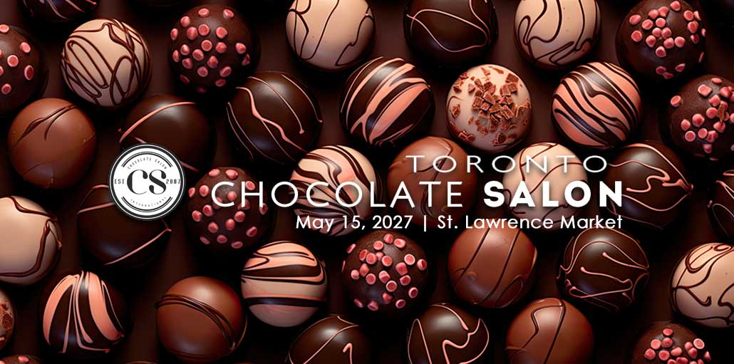 Toronto Chocolate Salon 2027 | May 15 Chocolate Event